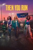 then you run staffel 01 ddl|Watch Then You Run: Season 1 Episode 1 .